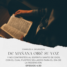  Y no contristéis al Espíritu Santo de Dios, con el cual fuisteis sellados para el día de la redención.