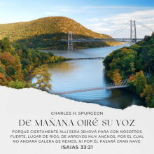 Porque ciertamente allí será Jehová para con nosotros fuerte, lugar de ríos, de arroyos muy anchos, por el cual no andará galera de remos, ni por él pasará gran nave.